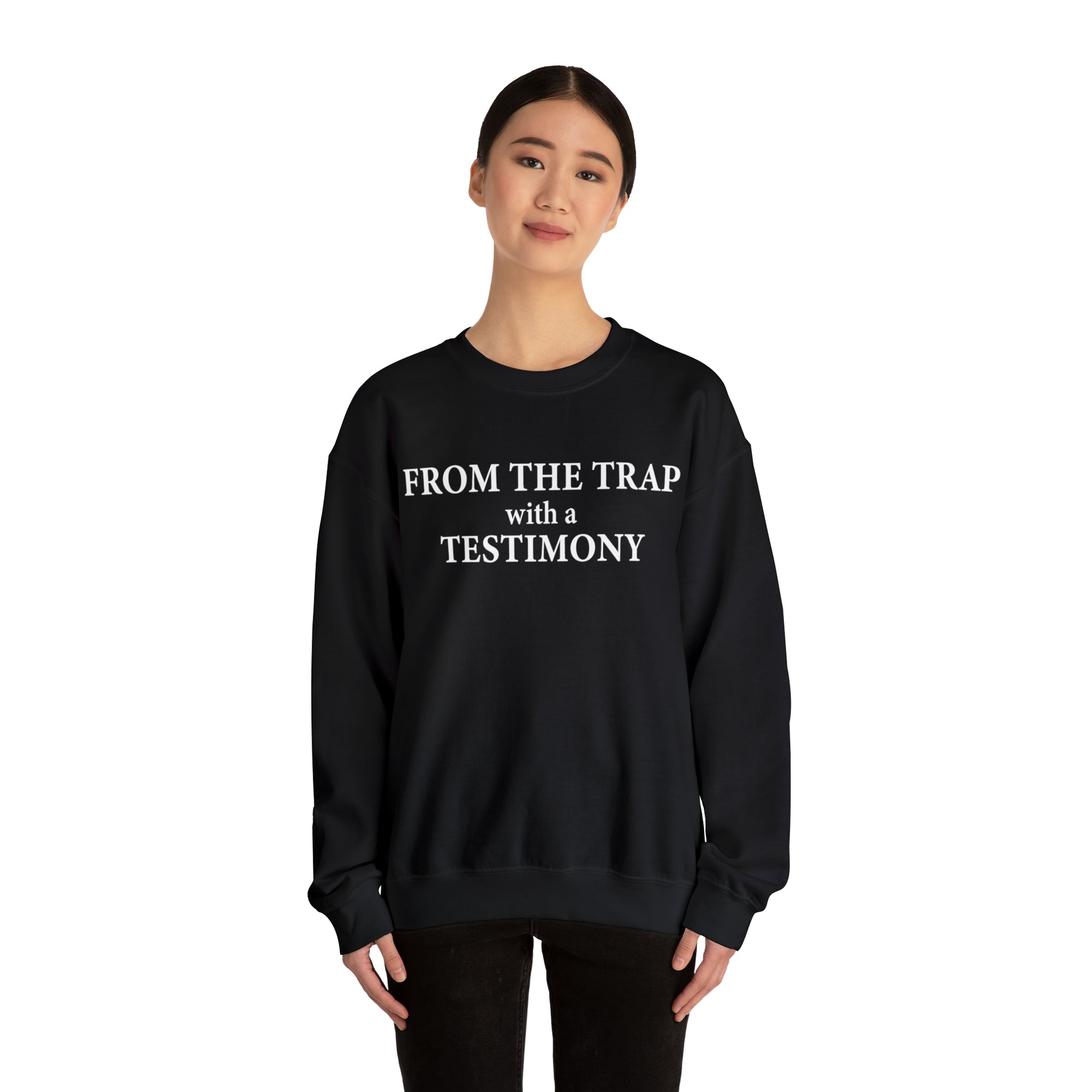 From the Trap with a Testimony - Unisex Heavy Blend™ Crewneck Sweatshirt