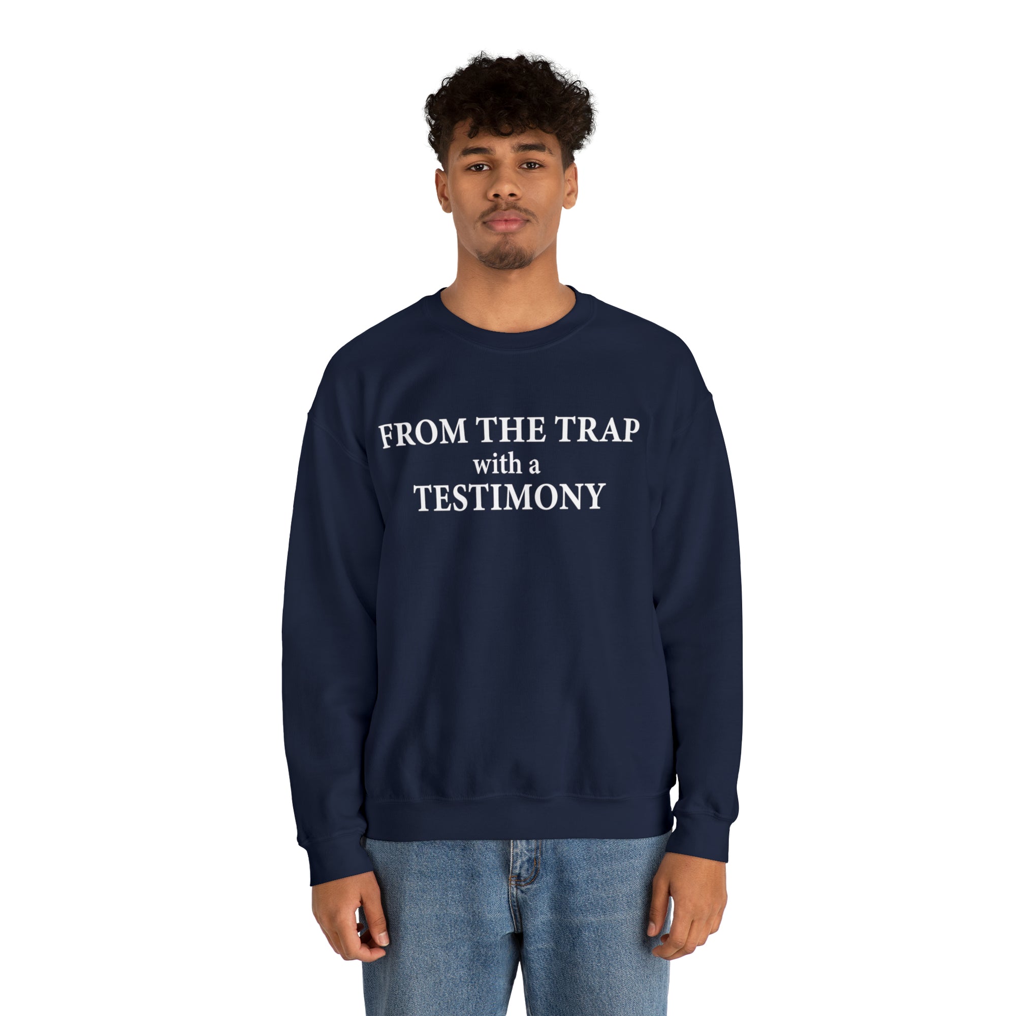 From the Trap with a Testimony - Unisex Heavy Blend™ Crewneck Sweatshirt