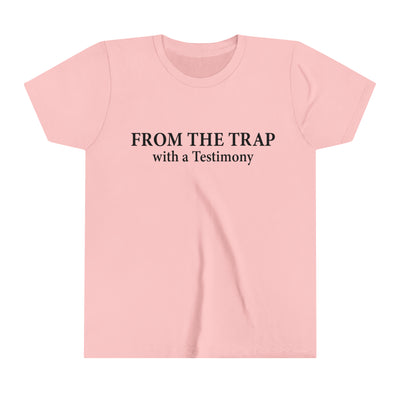 From The Trap With A Testimony Youth Short Sleeve Tee