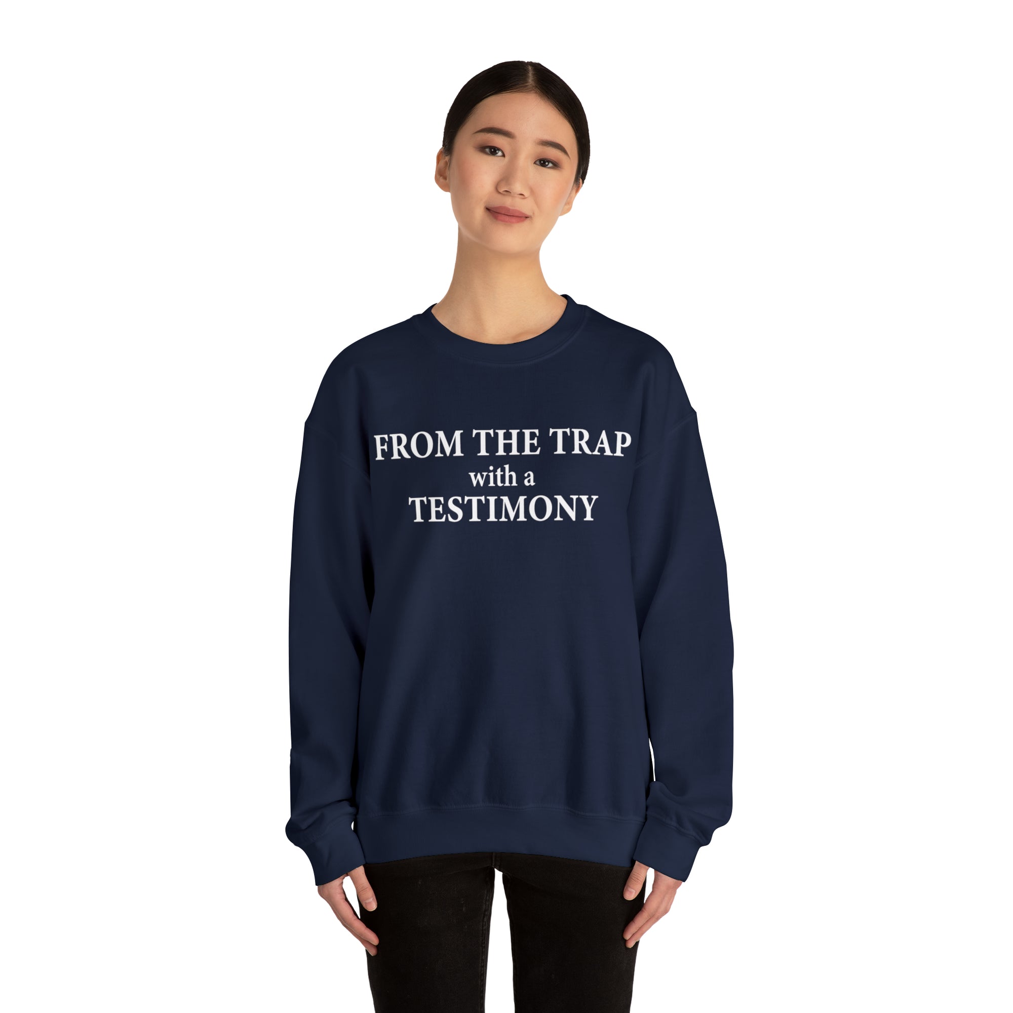 From the Trap with a Testimony - Unisex Heavy Blend™ Crewneck Sweatshirt