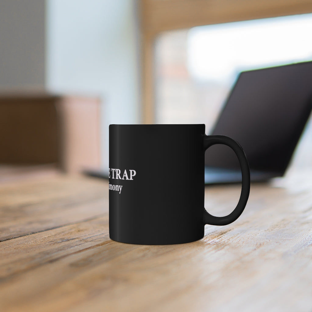 From The Trap With A Testimony Black mug 11oz