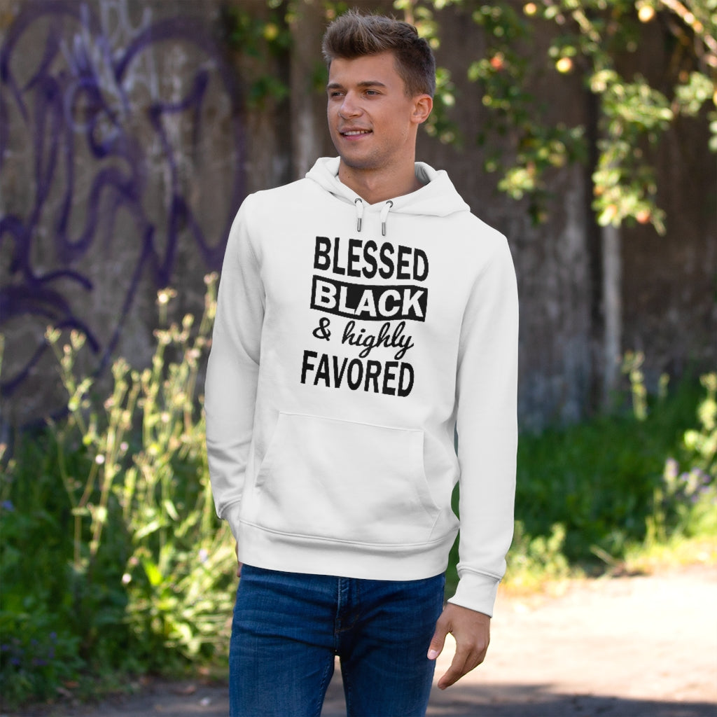Blessed Black and Highly Favored - King Hooded Sweatshirt
