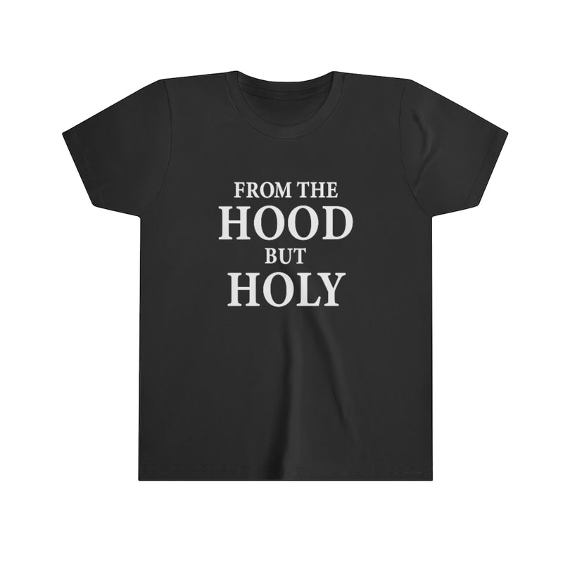 From The Hood But Holy Youth Short Sleeve Tee