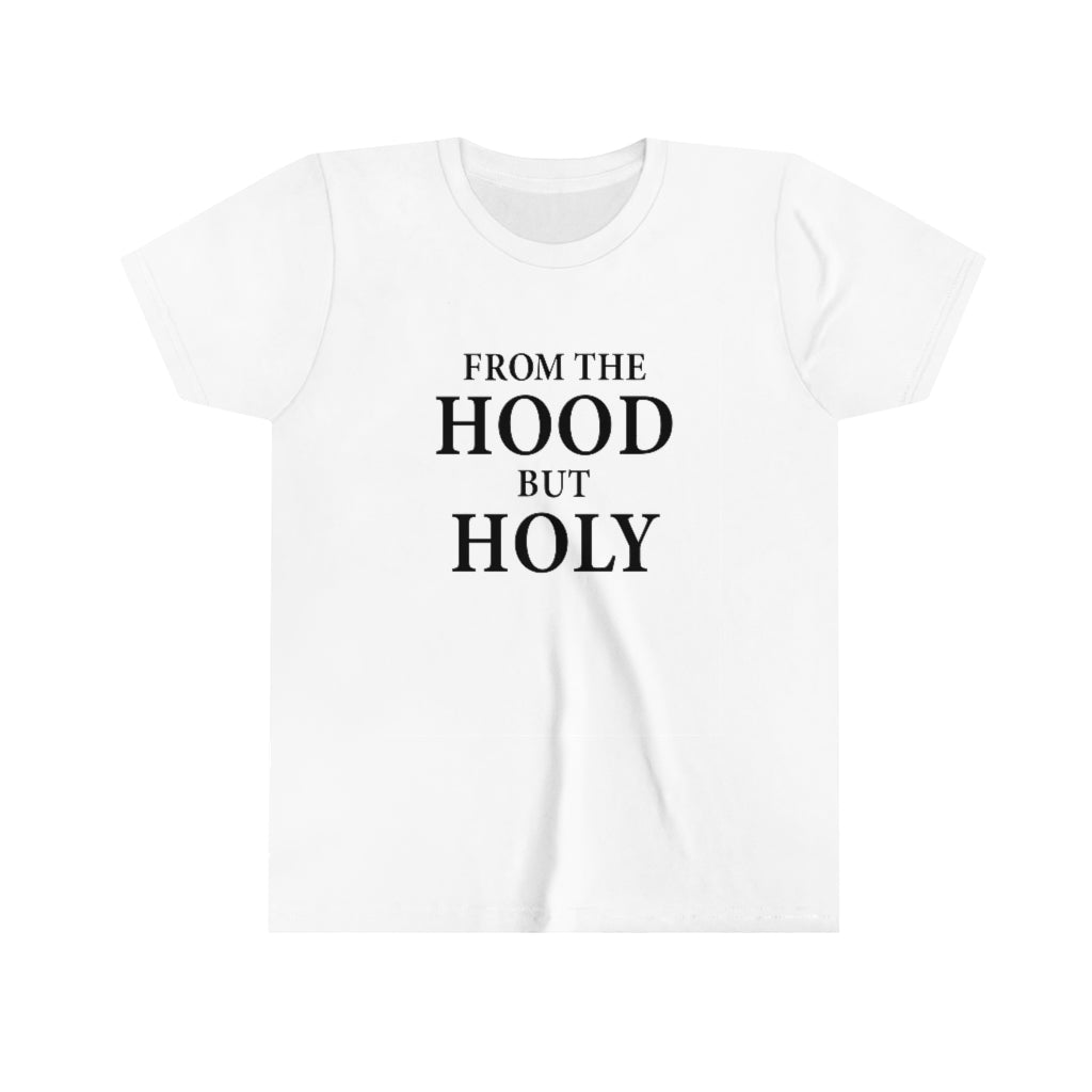 From The Hood But Holy Youth Short Sleeve Tee