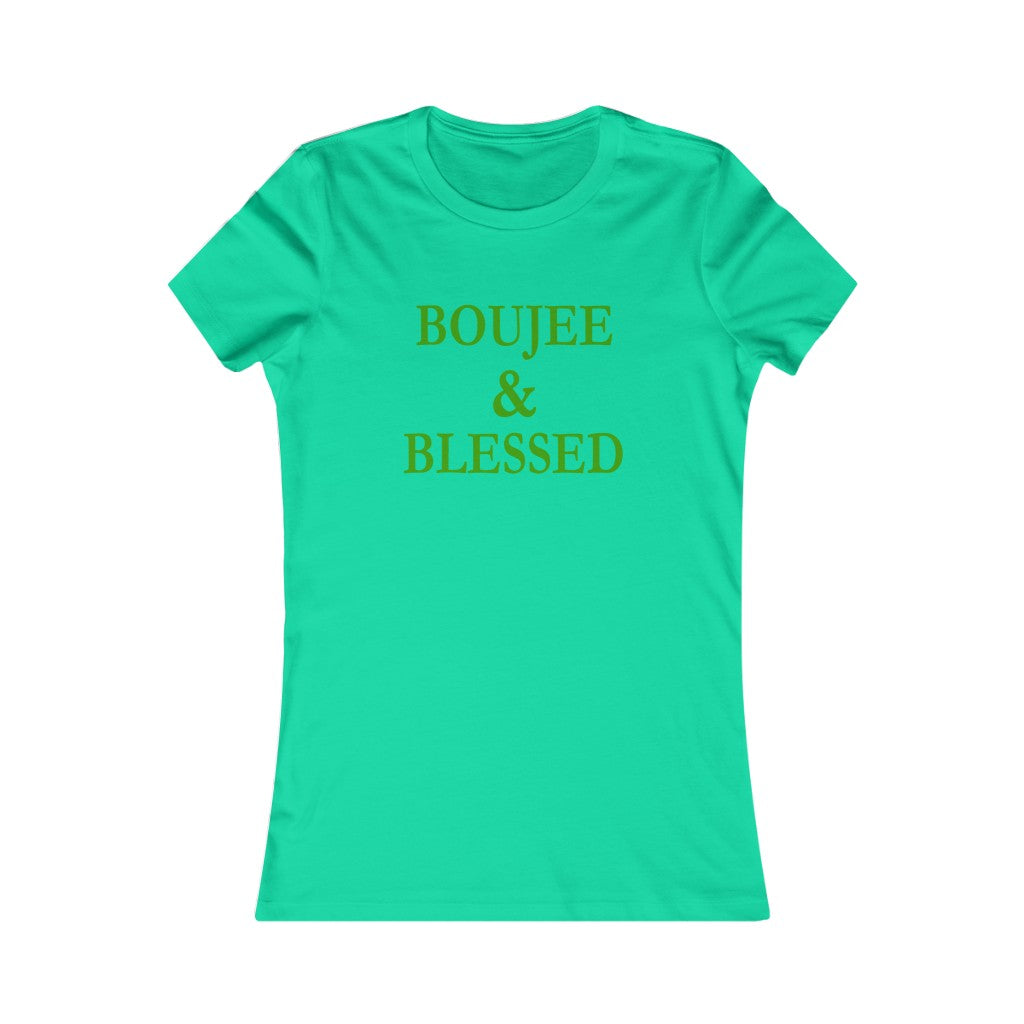 Boujee & Blessed - Women's Favorite Tee