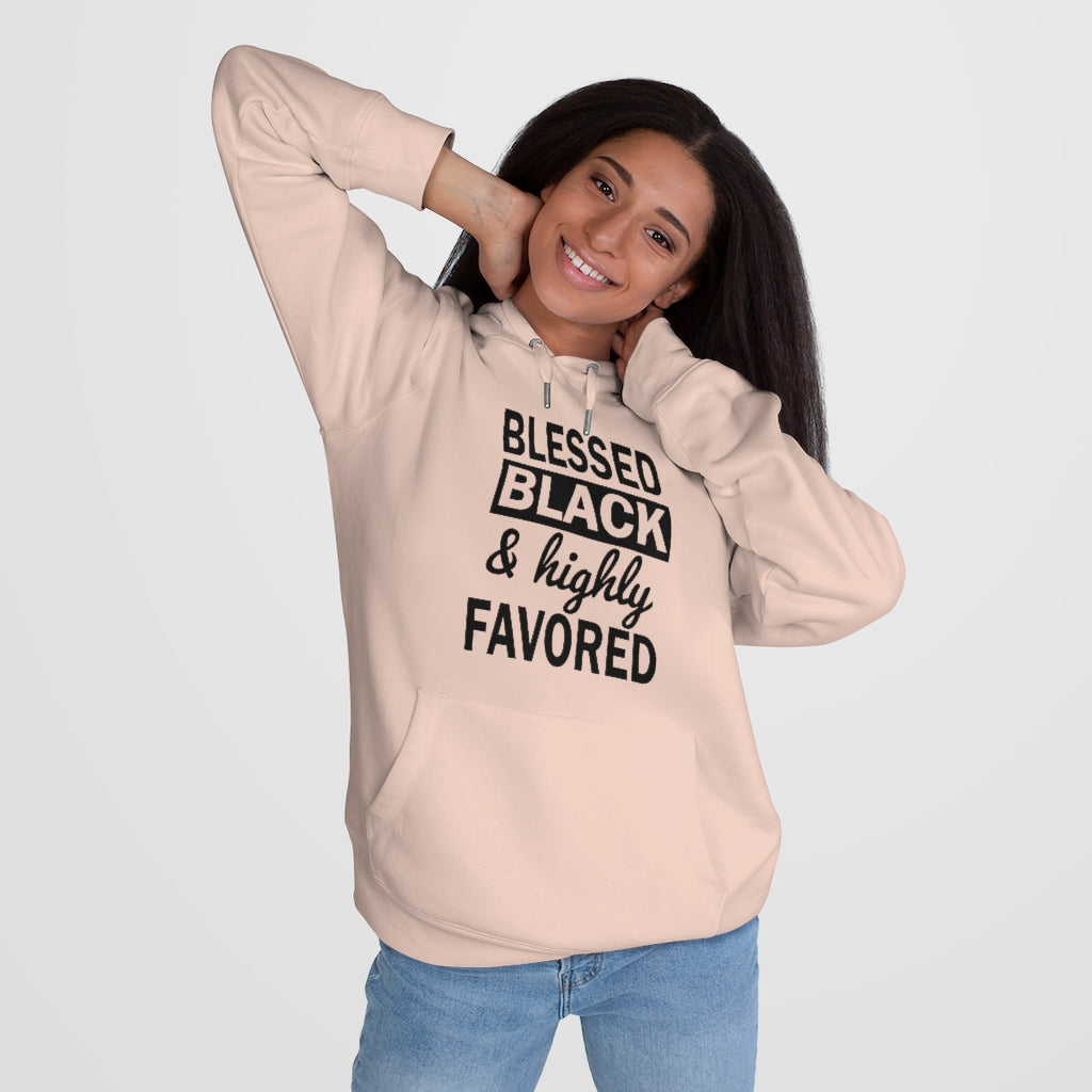 Blessed Black and Highly Favored - King Hooded Sweatshirt
