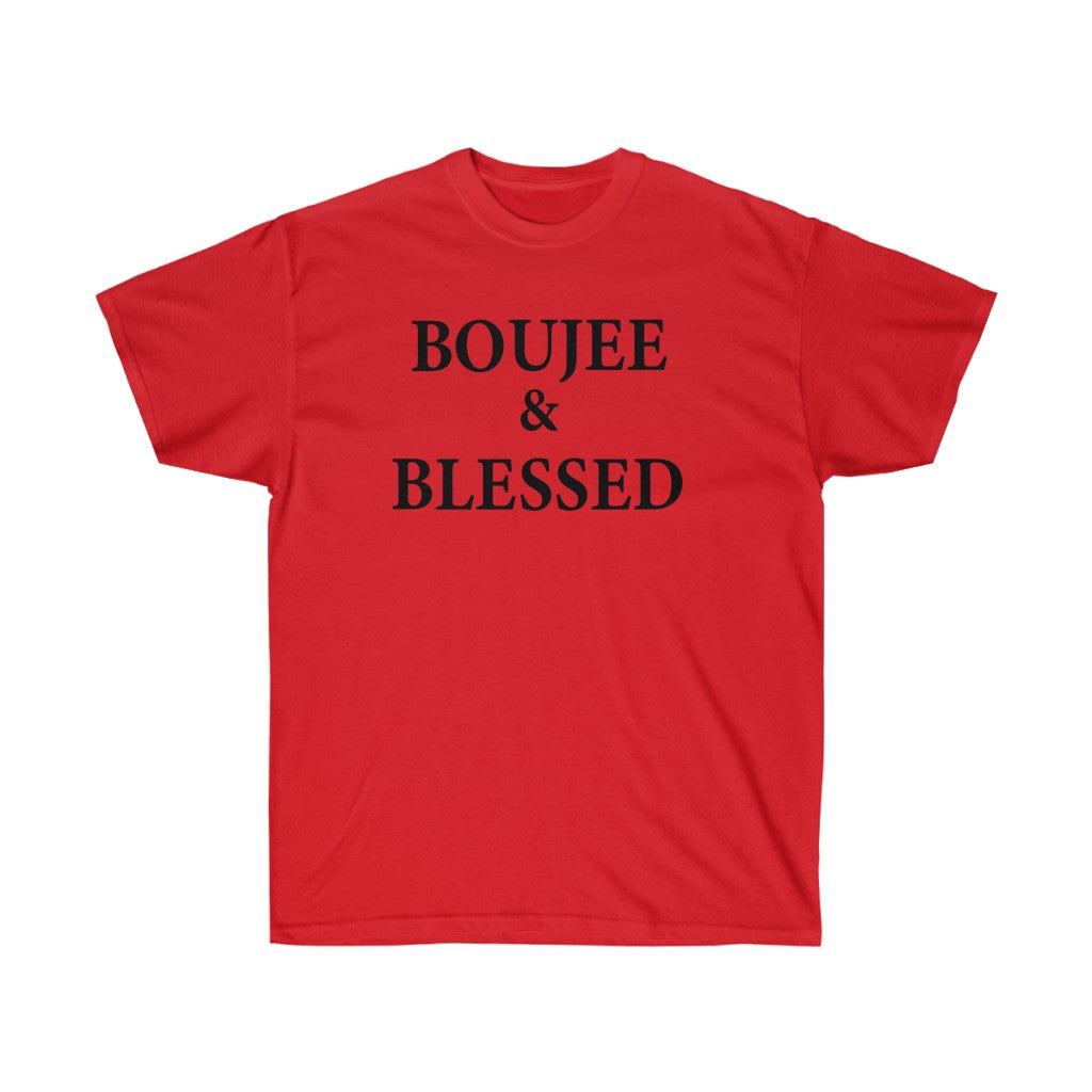 Boujee And Blessed Unisex Ultra Cotton Tee