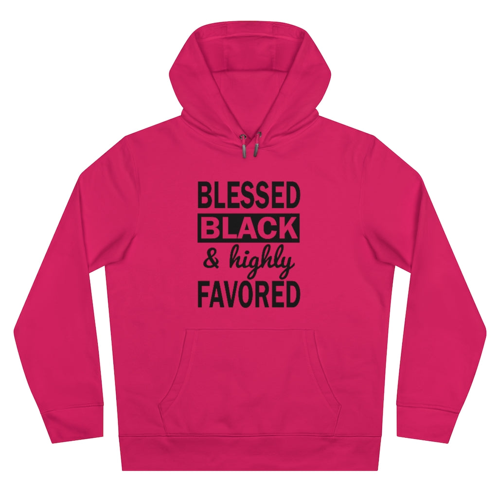 Blessed Black and Highly Favored - King Hooded Sweatshirt