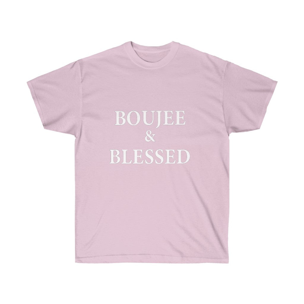 Boujee And Blessed Unisex Ultra Cotton Tee