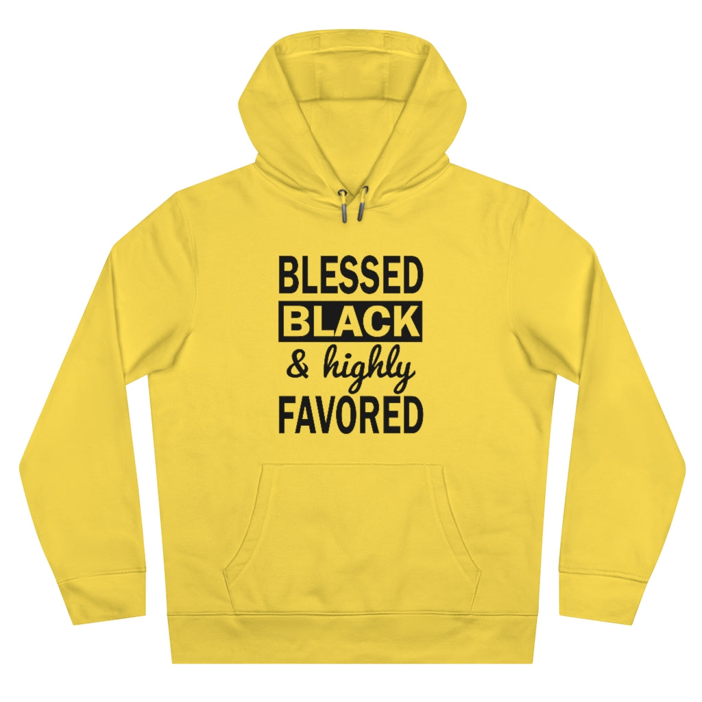 Blessed Black and Highly Favored - King Hooded Sweatshirt