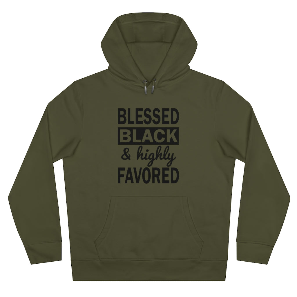 Blessed Black and Highly Favored - King Hooded Sweatshirt