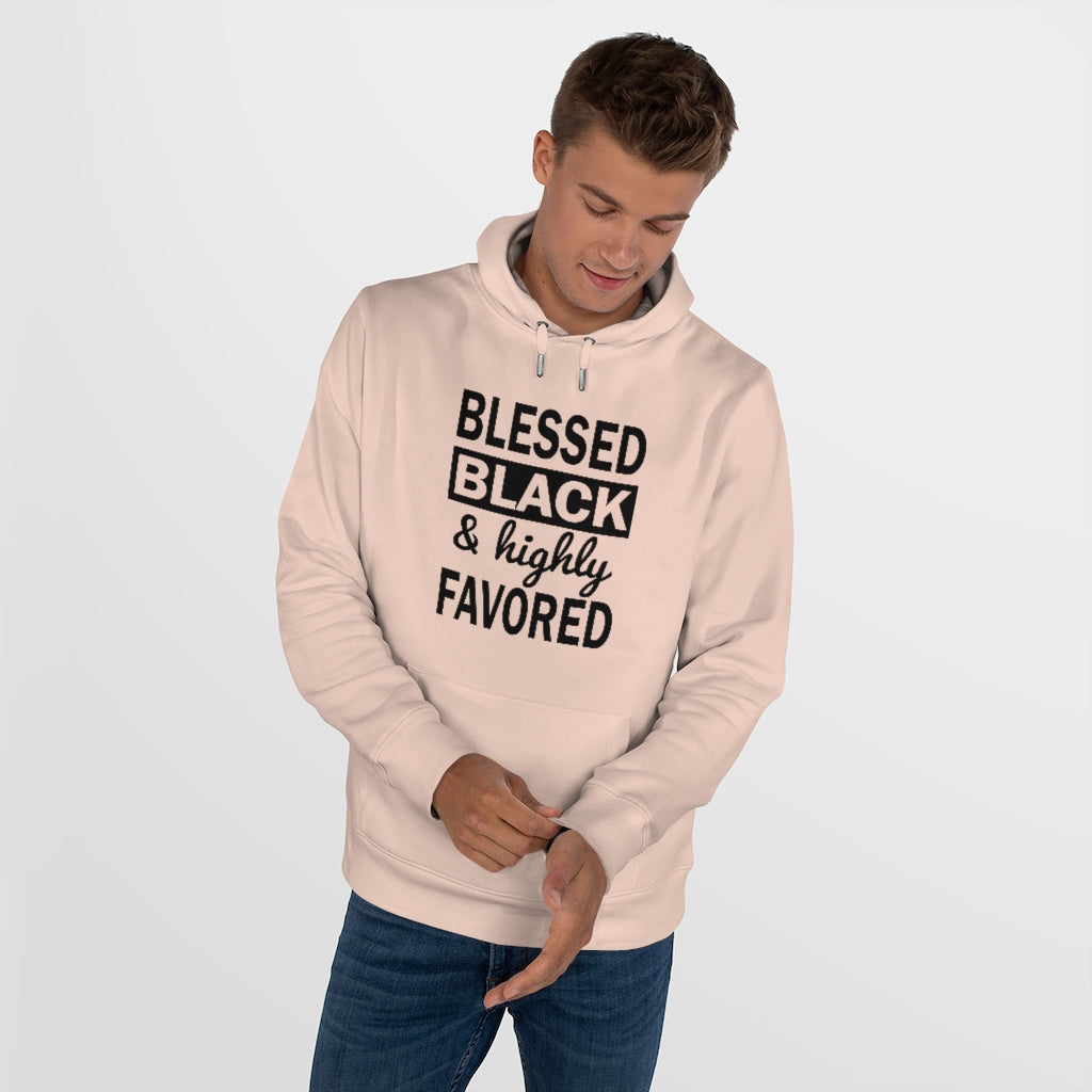 Blessed Black and Highly Favored - King Hooded Sweatshirt